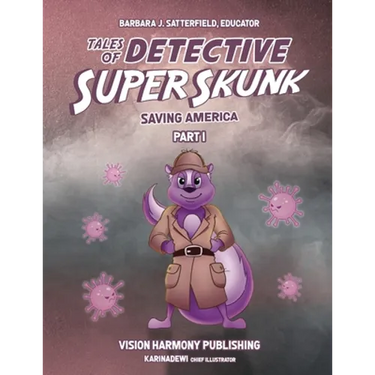 Tales of Detective Super Skunk Saving America: Saving America