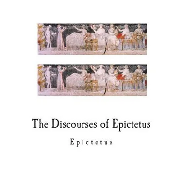 The Discourses of Epictetus