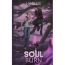 Soul Burn (Blood Tethered #3, PAPERBACK)
