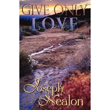 Give Only Love