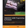 Android Game Programming by Example