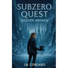 Subzero Quest: Legend Awaken