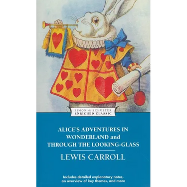 Alice's Adventures in Wonderland and Through the Looking-Glass