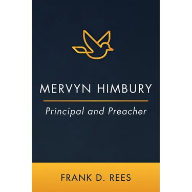 Mervyn Himbury: Principal and Preacher