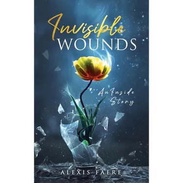 Invisible Wounds: An Inside Story