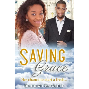 Saving Grace: A Christian African American Marriage Romance