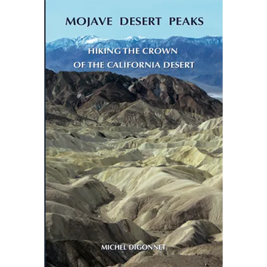 Mojave Desert Peaks: Hiking the Crown of the California Desert