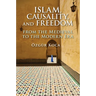 Islam, Causality, and Freedom