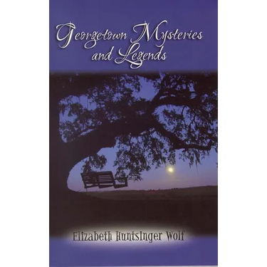Georgetown Mysteries and Legends