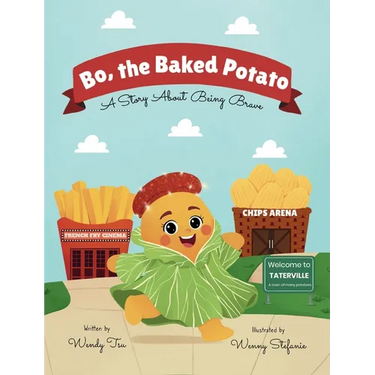 Bo, the Baked Potato: A Story About Being Brave