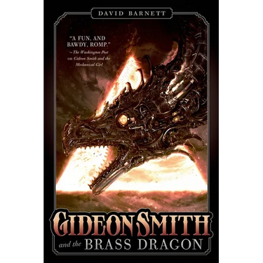 Gideon Smith and the Brass Dragon