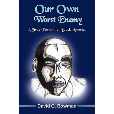 Our Own Worst Enemy