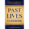 Past Lives Guidebook