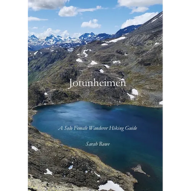 Jotunheimen: A Solo Female Wanderer Hiking Guide
