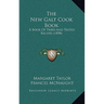The New Galt Cook Book: A Book Of Tried And Tested Recipes (1898)