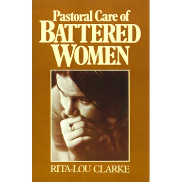 Pastoral Care of Battered Women