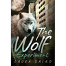 The Wolf Experiment