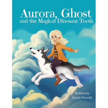 Aurora, Ghost, and The Magical Dinosaur Tooth