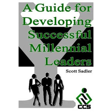 A Guide for Developing Successful Millennial Leaders: By 2020 Millennials will represent 40% of the workforce across the globe. Is your organization r