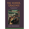 The Hunter Gracchus: And Other Papers on Literature and Art