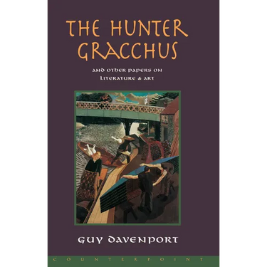 The Hunter Gracchus: And Other Papers on Literature and Art