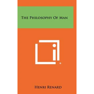 The Philosophy of Man