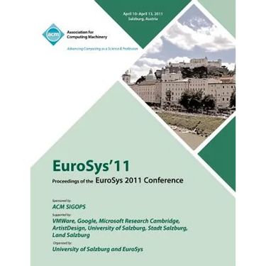 Eurosys 2011 Proceedings of 2011 Conference