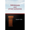 Metanoia and OTHER SERMONS