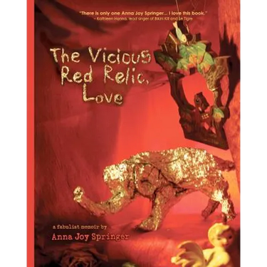 The Vicious Red Relic, Love: A Fabulist Memoir