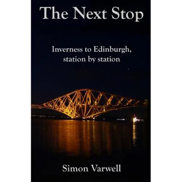 The Next Stop: Inverness to Edinburgh, station by station