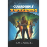 Guardian's Awakening