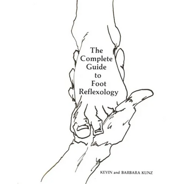 The Complete Guide to Foot Reflexology