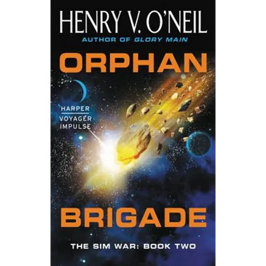 Orphan Brigade: The Sim War: Book Two