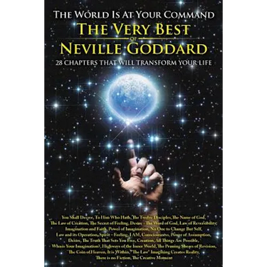 The World is at Your Command: The Very Best of Neville Goddard