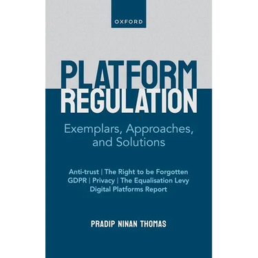 Digital Platform Regulation: Exemplars, Approaches, and Solutions