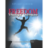 Freedom Healing and Deliverance: A Practical Guide For Setting Others Free