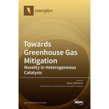 Towards Greenhouse Gas Mitigation: Novelty in Heterogenous Catalysis