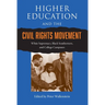 Higher Education and the Civil Rights Movement: White Supremacy, Black Southerners, and College Campuses