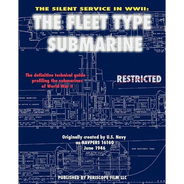The Silent Service in WWII: The Fleet Type Submarine