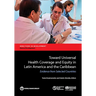 Toward Universal Health Coverage and Equity in Latin America and the Caribbean