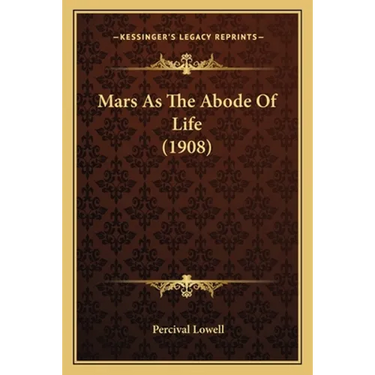 Mars As The Abode Of Life (1908)
