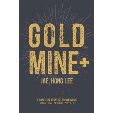 Gold Mine+: A Practical Strategy to Overcome Social Challenges of Poverty