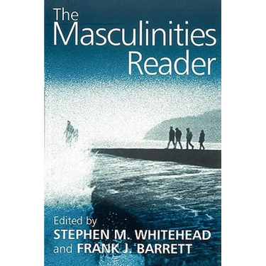 The Masculinities Reader