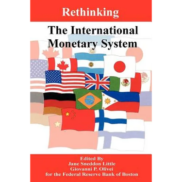 Rethinking the International Monetary System