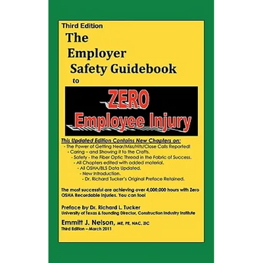 Third Edition, Zero Injury Safety Guidebook to Zero Employee Injury
