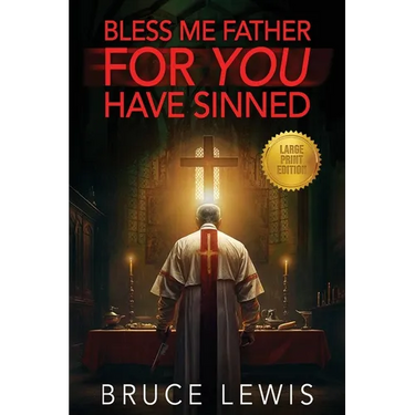 Bless Me Father FOR YOU Have Sinned