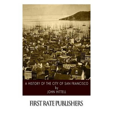 A History of the City of San Francisco