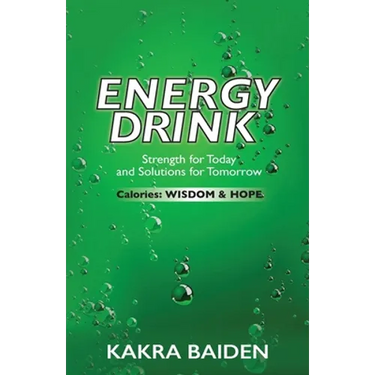 Energy Drink: Calories: Wisdom and Hope