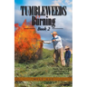 Tumbleweeds Burning Book 2