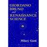 Giordano Bruno and Renaissance Science